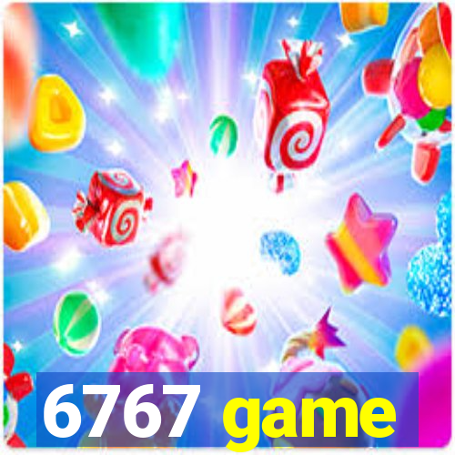 6767 game